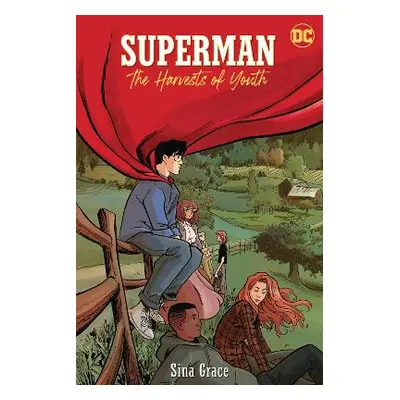 Superman: The Harvests of Youth Sina Grace DC Comics