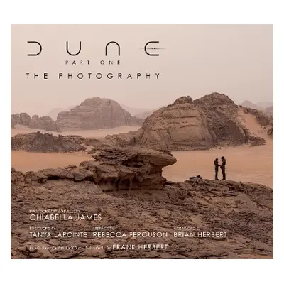 Dune Part One: The Photography Chiabella James Titan Books Ltd