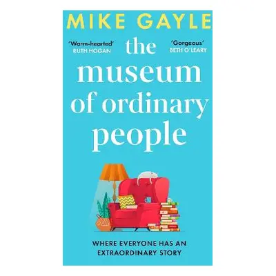 The Museum of Ordinary People: The uplifting new novel from the bestselling author of Half a Wor