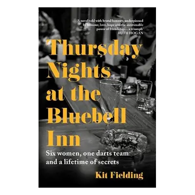 Thursday Nights at the Bluebell Inn: Six ordinary women tell their hidden stories of love and lo