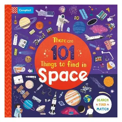 There are 101 Things to Find in Space Campbell Books Campbell Books Ltd 0924