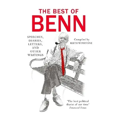 The Best of Benn Tony Benn Arrow Books Ltd