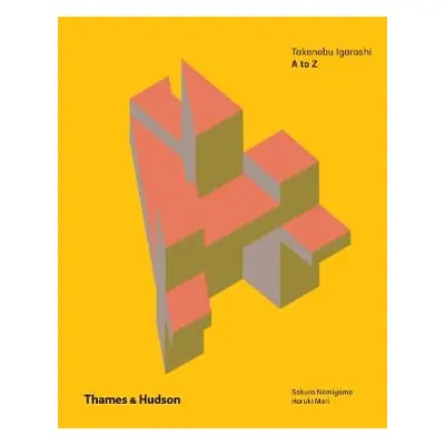 Takenobu Igarashi: A to Z Sakura Nomiyama Thames & Hudson Ltd 0924