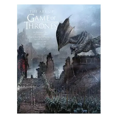 The Art of Game of Thrones: The official book of design from Season 1 to Season 8 Jody Revenson 