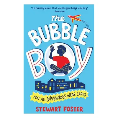 The Bubble Boy Stewart Foster Simon & Schuster Childrens Books 0519