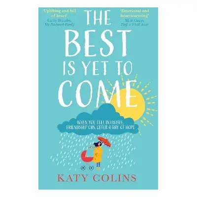 The Best is Yet to Come Katy Colins HQ