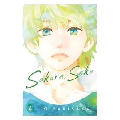 Sakura, Saku, Vol. 4: Volume 4 Io Sakisaka Viz Media, Subs. of Shogakukan Inc 0926