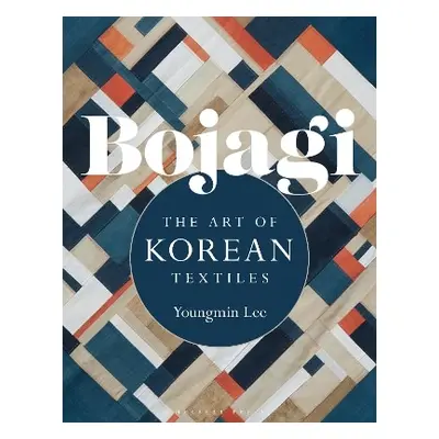 Bojagi: The Art of Korean Textiles Youngmin Lee Herbert Press Ltd