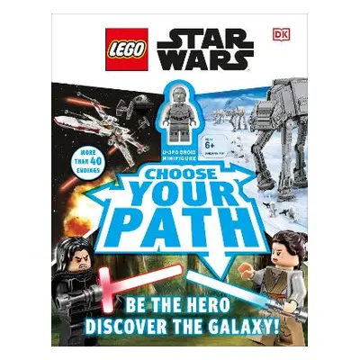 LEGO Star Wars Choose Your Path: Includes U-3PO Droid Minifigure Simon Hugo DK Children