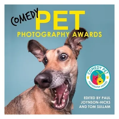 Comedy Pet Photography Awards Paul Joynson-Hicks & Tom Sullam John Blake Publishing Ltd