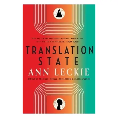 Translation State: Shortlisted for the Hugo Award for Best Novel 2024 Ann Leckie Orbit 1031