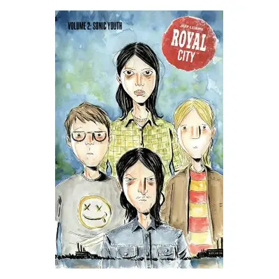 Royal City Volume 2: Sonic Youth Elliott Serrano Image Comics 0417