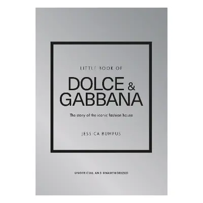 Little Book of Dolce & Gabbana: The story of the iconic fashion house Jessica Bumpus Welbeck 110